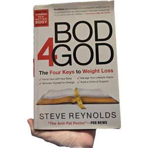 Bod4God: The Four Keys to Weight Loss | Steve Reynolds Hardcover Regal Religion